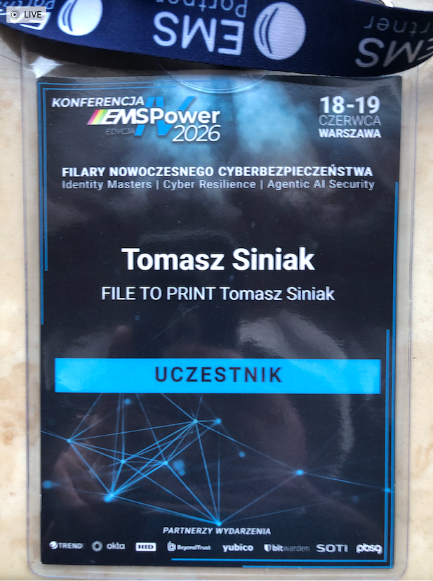 2026-06-18 Identyfikator Tomasza Siniak na konferencję EMS Power 2026 "Filary Nowoczesnego Cyberbezpieczeństwa" Warszawa. Copyright by EMS Partner, wszyscy partnerzy i FILE TO PRINT Tomasz Siniak